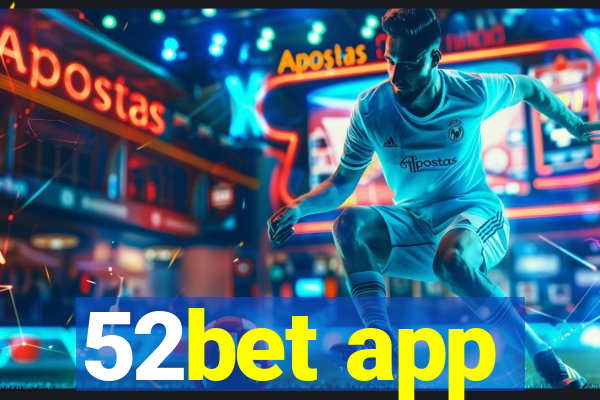 52bet app